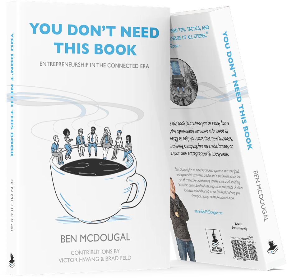 You Don't Need This Book: Entrepreneurship In The Connected Era
